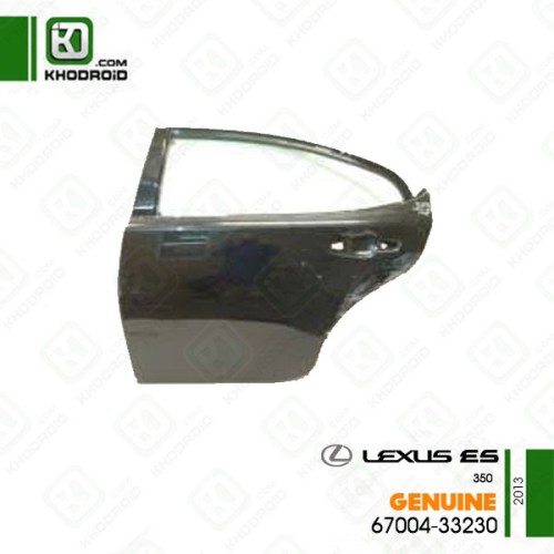 درب عقب لکسوس ES350و 2013 سمت راننده جنیون 6700433230